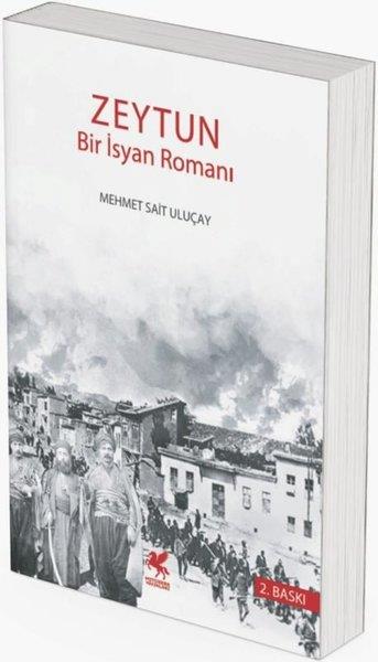 Mehmet Sait UluçayTürk RomaniZeytun - Bir İsyan Romanı