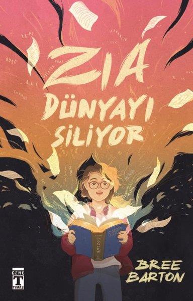 Bree BartonFantastik / Bilim KurguZia Dünyayı Siliyor