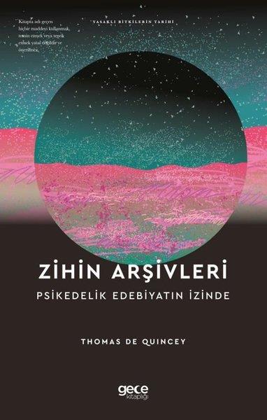 Thomas De QuinceyBotanikZihin Arşivleri - Psikedelik Edebiyatın İzinde - Yasaklı Bitkilerin Tarihi