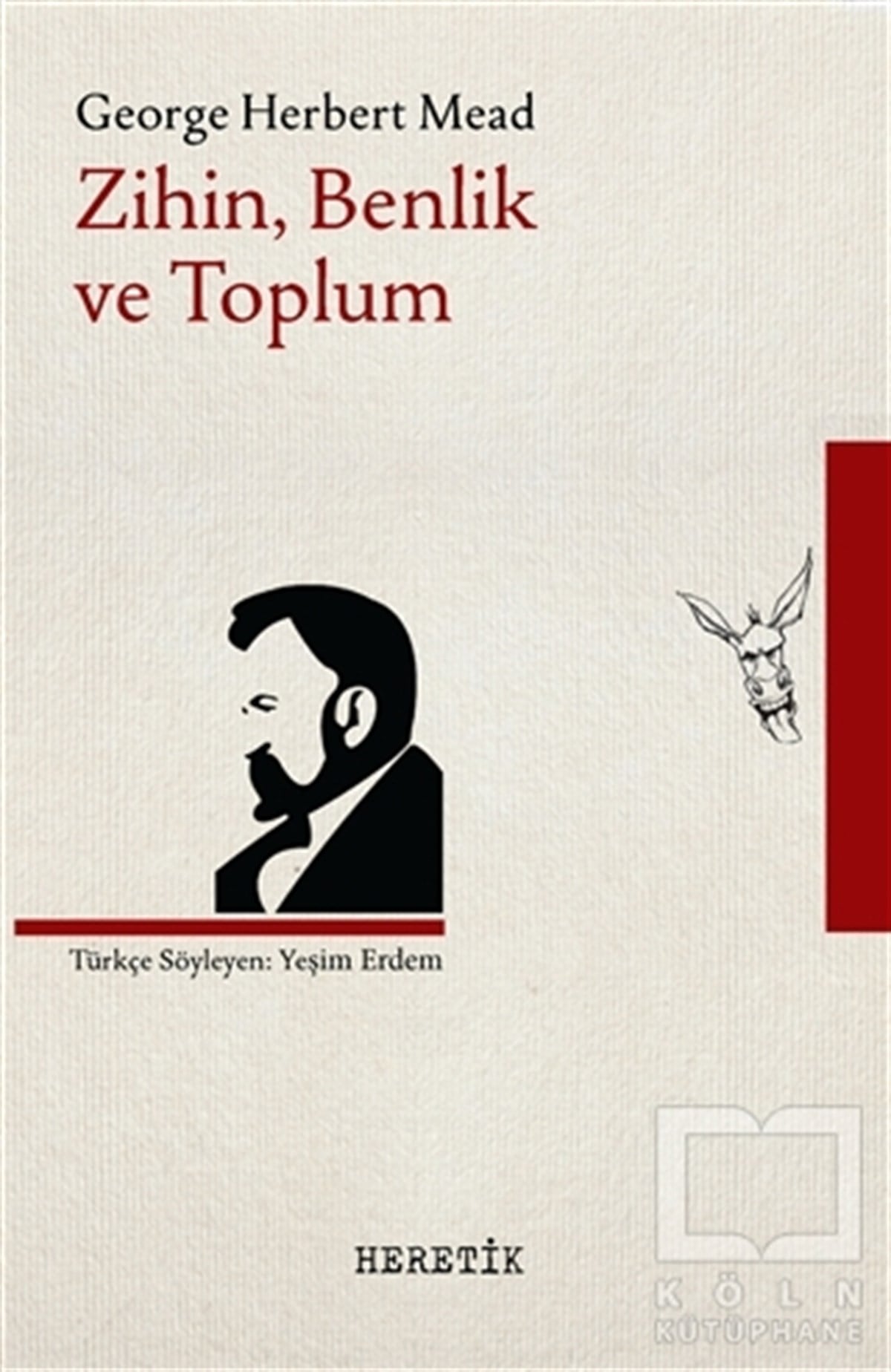 George Herbert MeadKültür ve BilimZihin, Benlik ve Toplum
