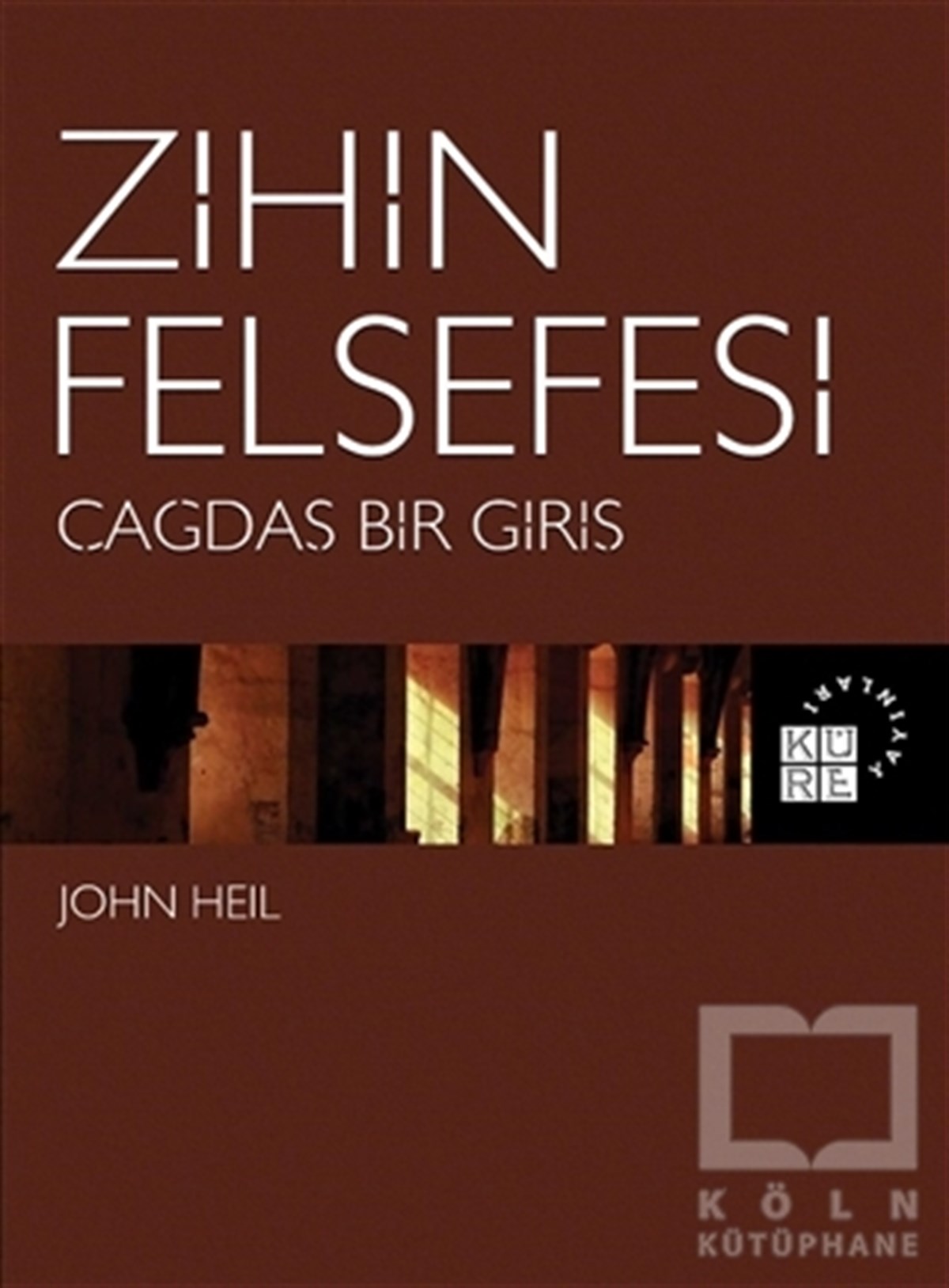 Zihin Felsefesi - Çağdaş Bir Giriş