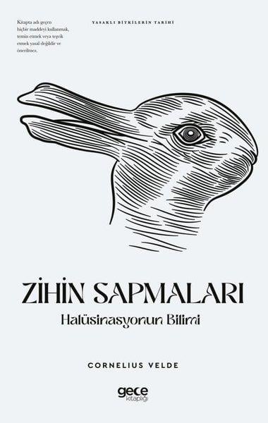 Cornelius VeldeBotanikZihin Sapmaları: Halüsinasyonun Bilimi - Yasaklı Bitkilerin Tarihi