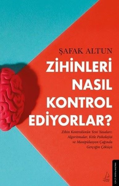 Şafak AltunPsychologieZihinleri Nasıl Kontrol Ediyorlar?