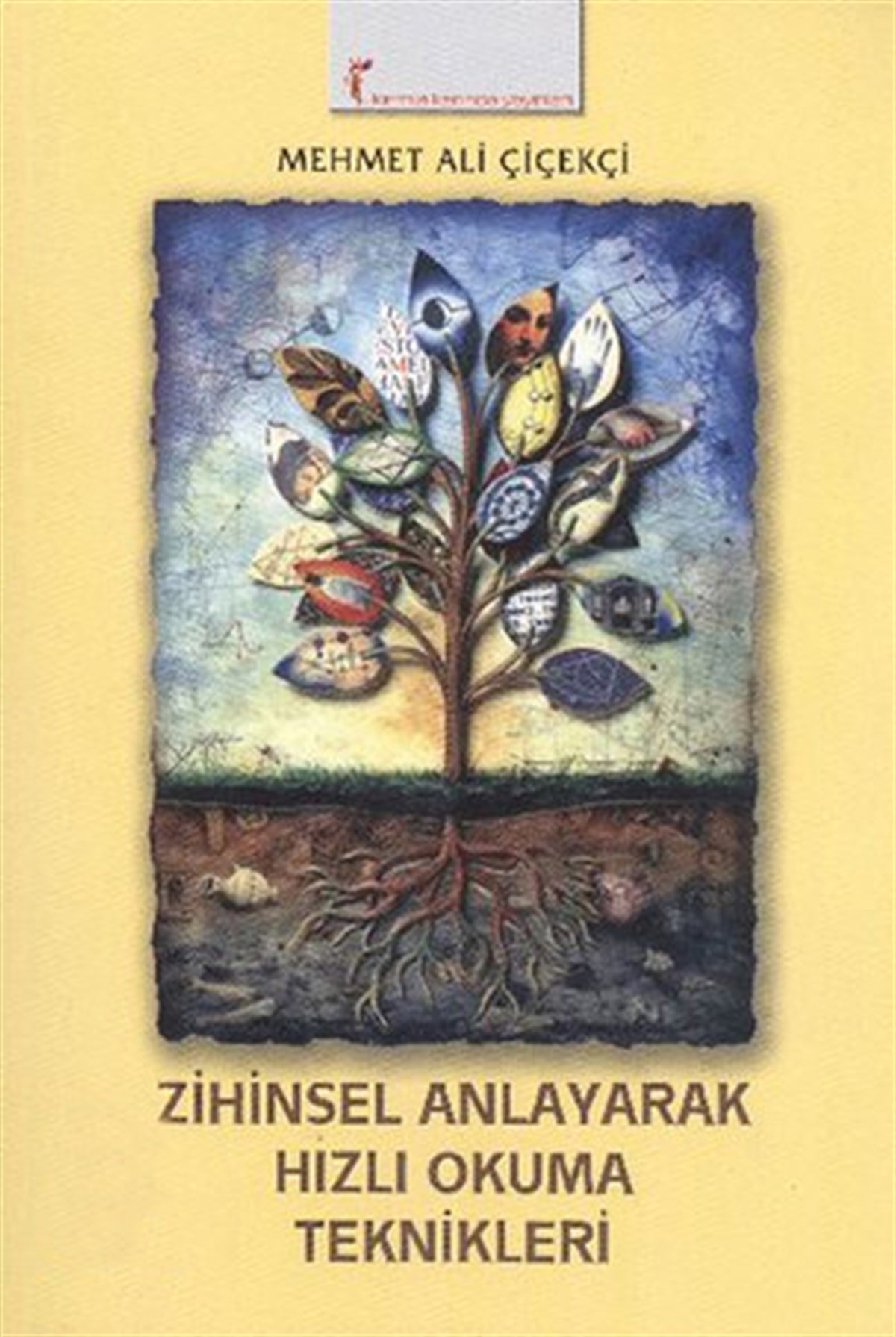Mehmet Ali ÇiçekçiKişisel Gelişim KitaplarıZihinsel Anlayarak Hızlı Okuma Teknikleri