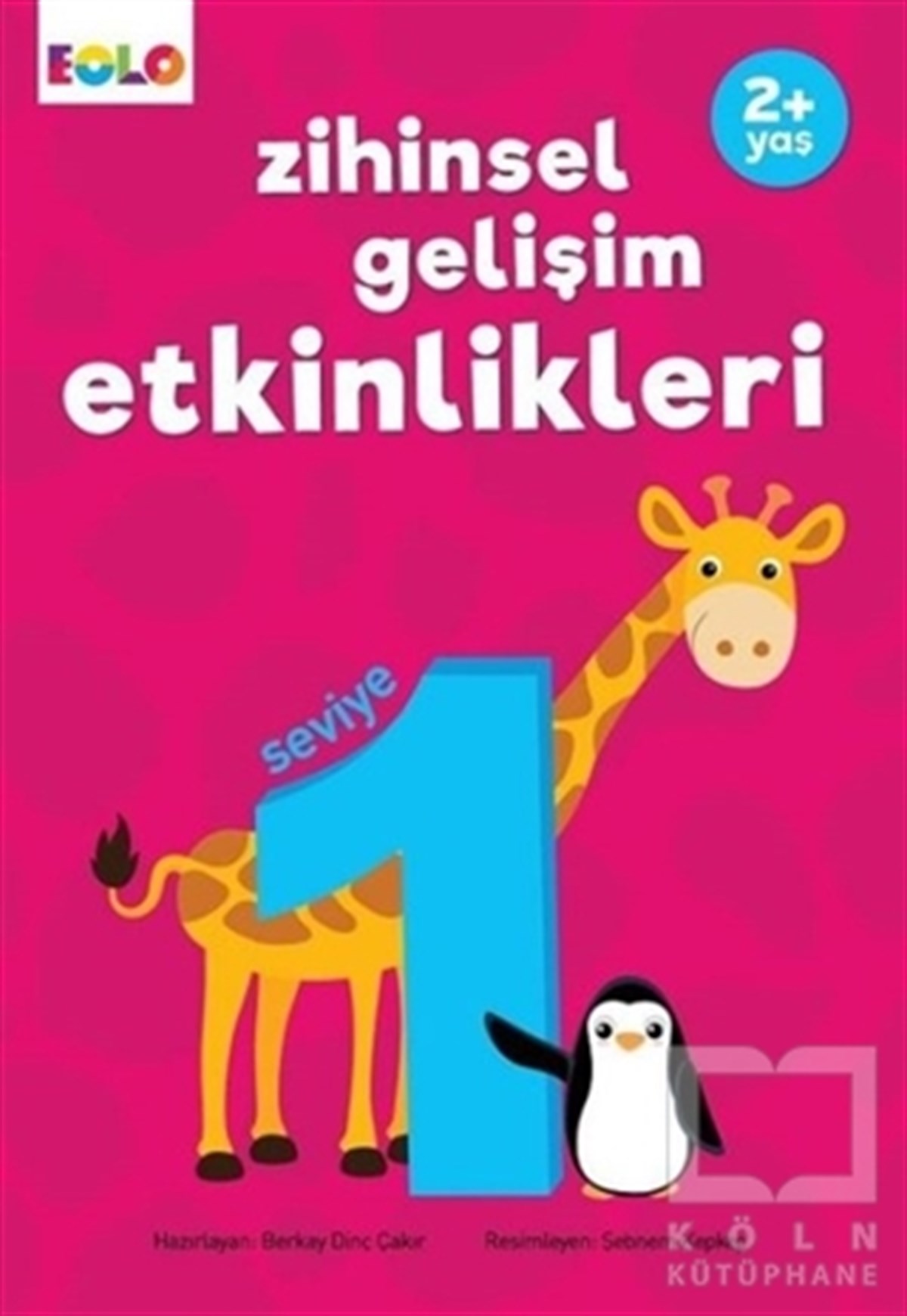 Berkay Dinç ÇakırEtkinlik KitaplarıZihinsel Gelişim Etkinlikleri - Seviye 1