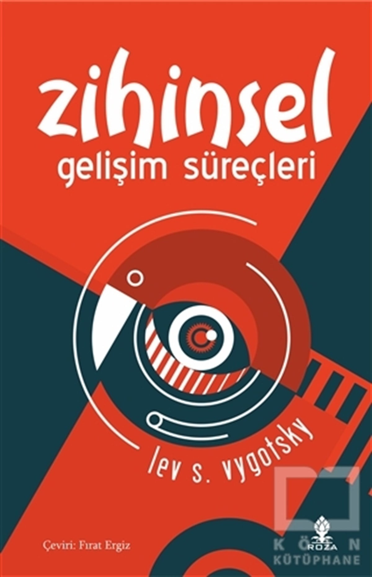 Lev S. VygotskyÇocuk Psikolojisi KitaplarıZihinsel Gelişim Süreçleri