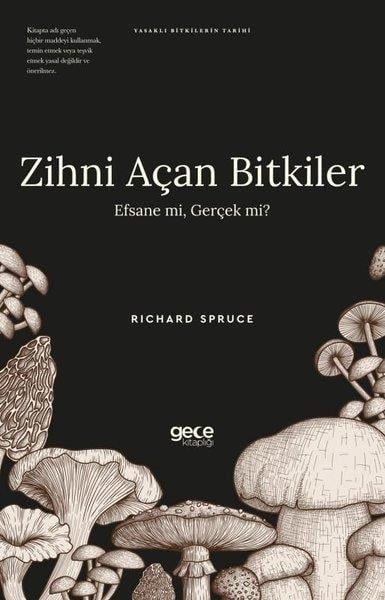 Richard SpruceBotanikZihni Açan Bitkiler Efsane mi Gerçek mi? Yasaklı Bitkilerin Tarihi