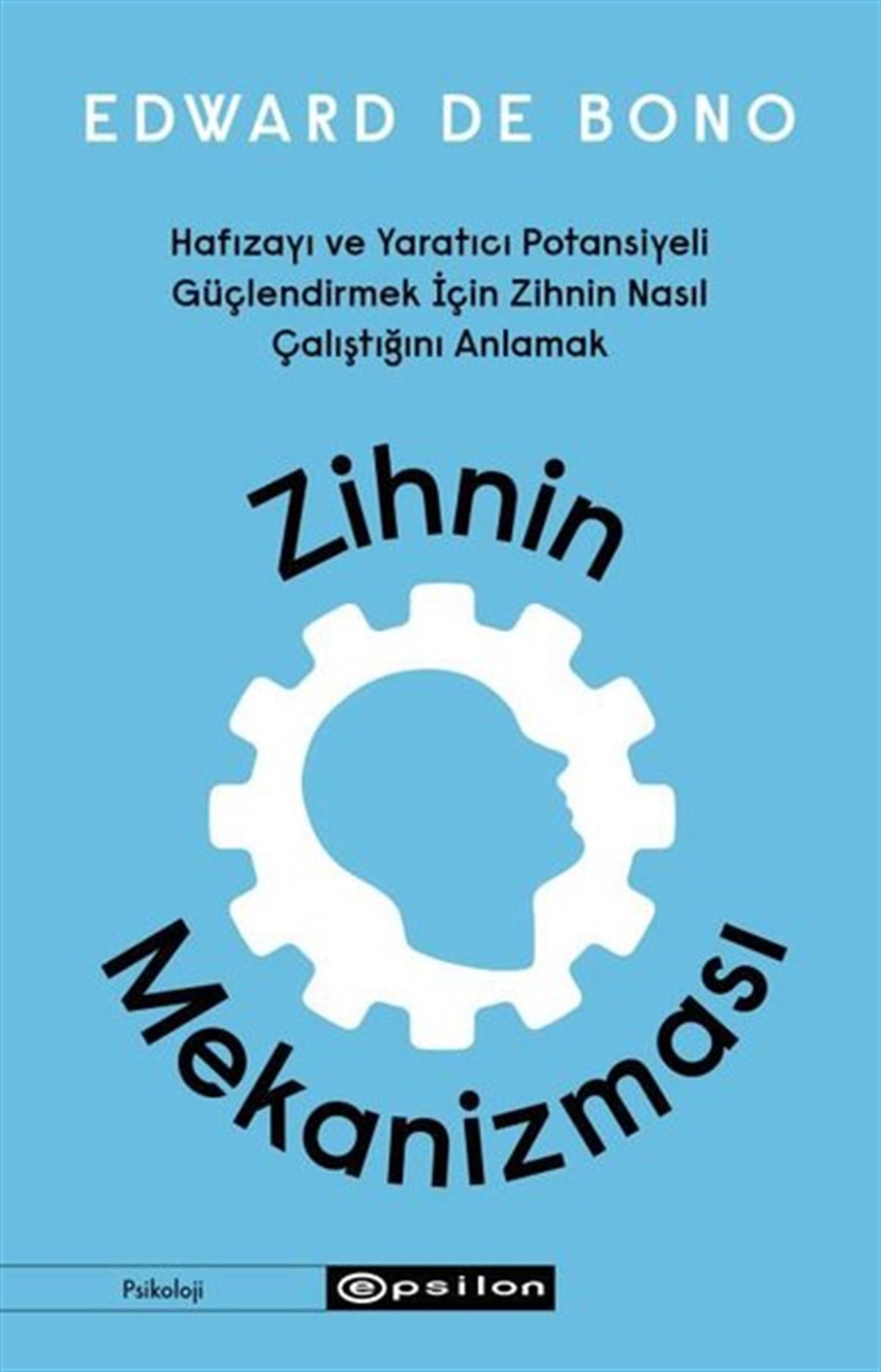 Edward de BonoPsikoloji BilimiZihnin Mekanizması