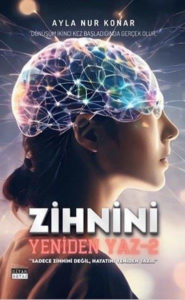 Ayla Nur KonarKişisel Gelişim KitaplarıZihnini Yeniden Yaz 2