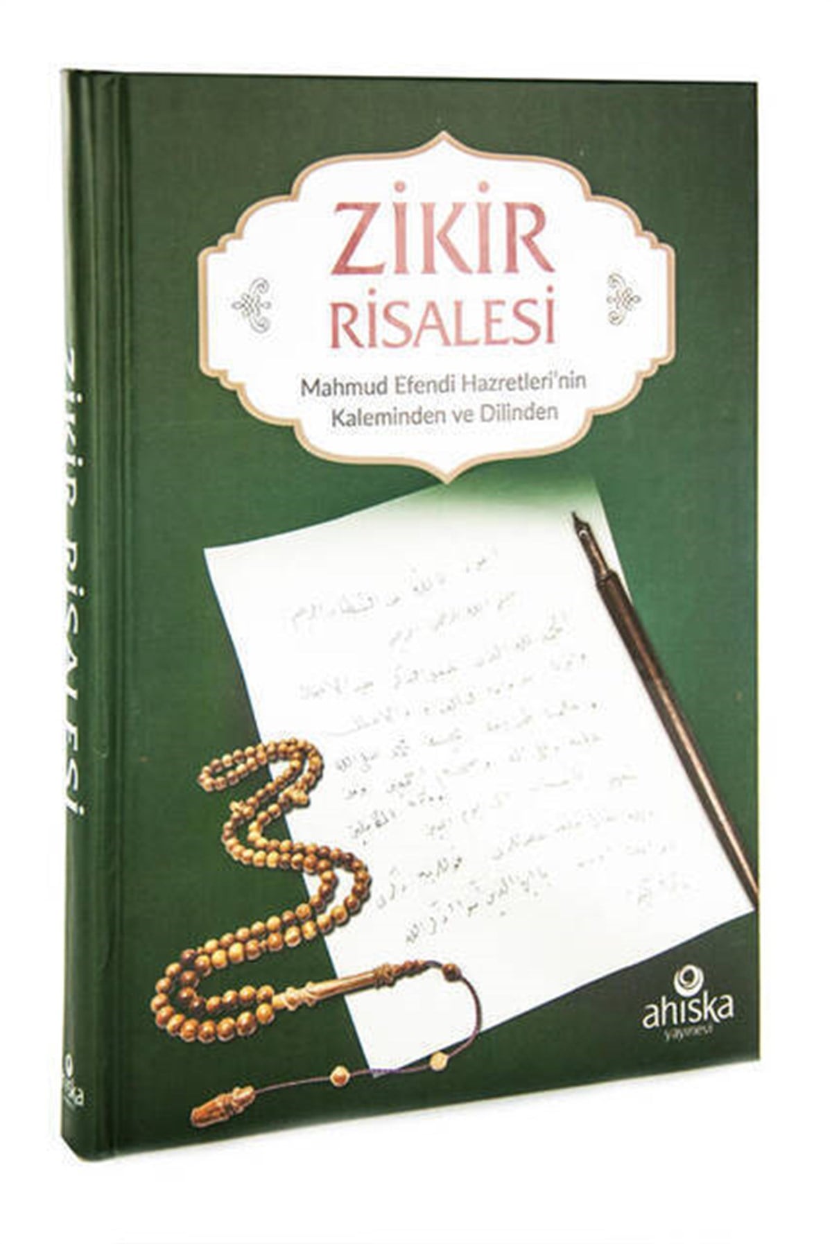 Zikir Risalesi - Mahmud Efendi Hazretlerinin Kaleminden ve Dilinden