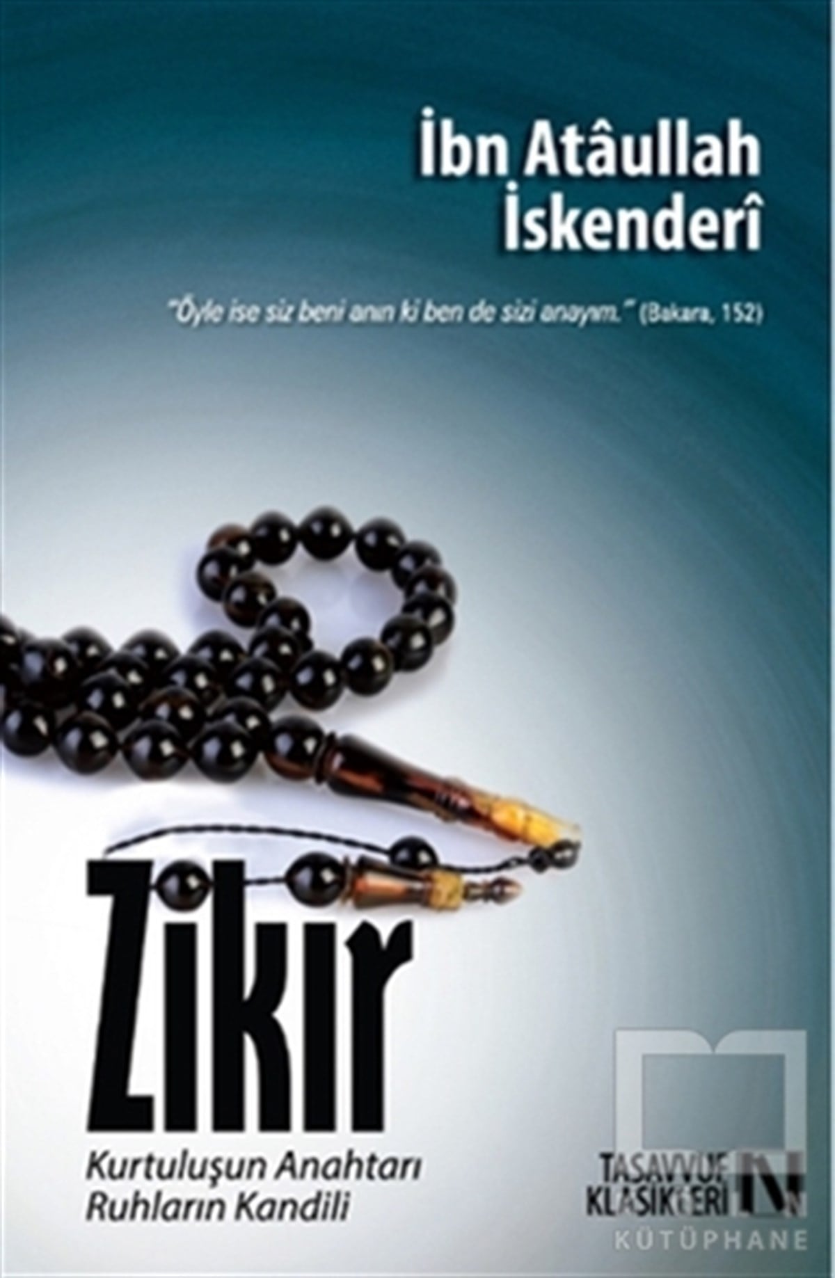 Ataullah İskenderiTasavvuf - Mezhepler - TarikatlarZikir