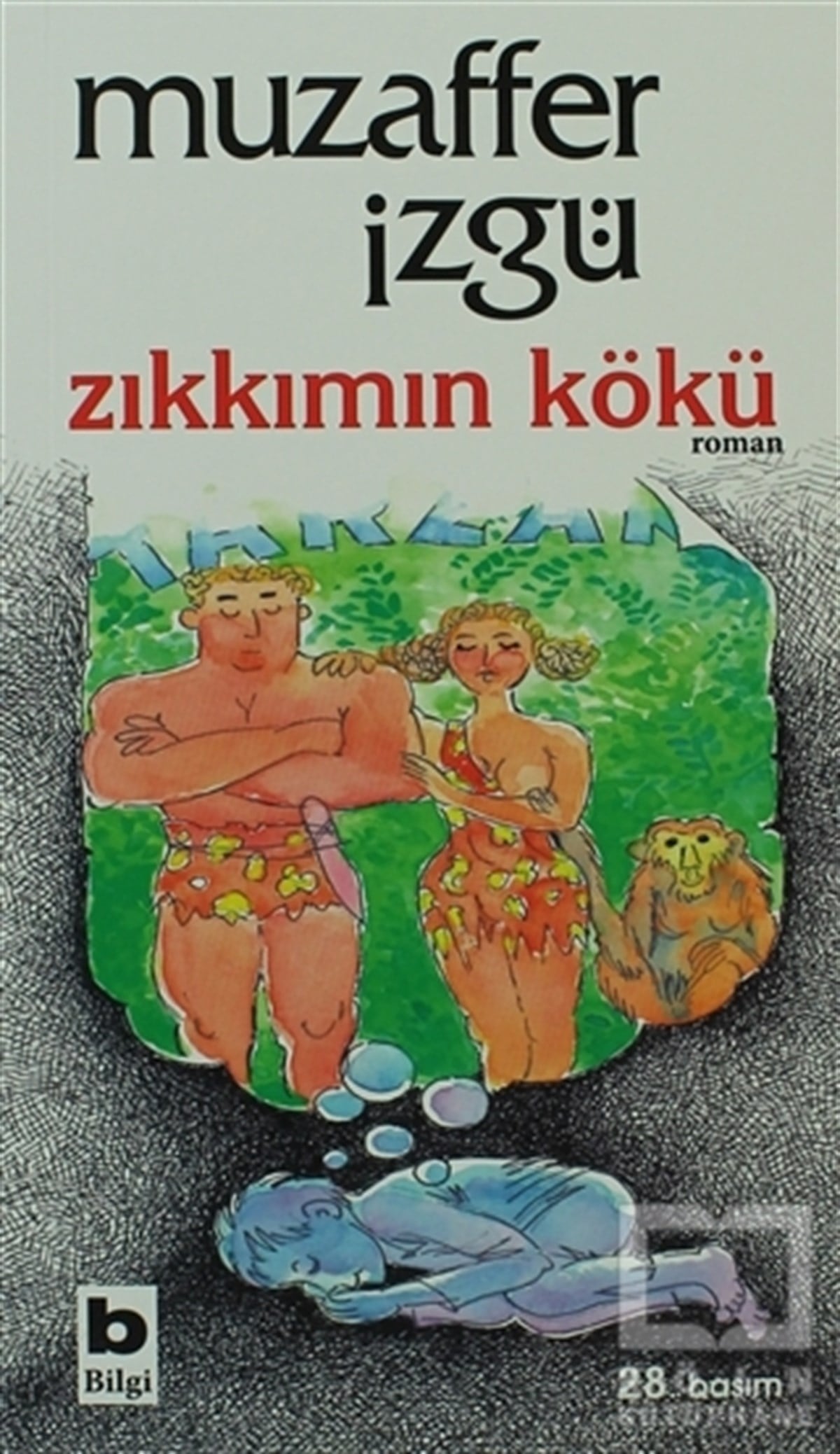 Muzaffer İzgüMizah KitaplarıZıkkımın Kökü