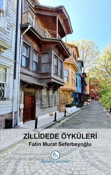 Fatin Murat SeferbeyoğluTürk RomaniZillidede Öyküleri