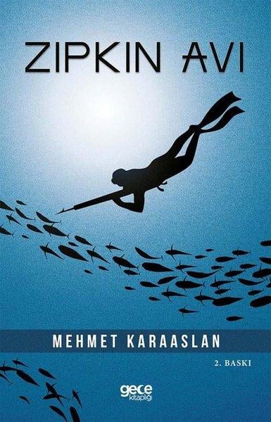 Mehmet KaraaslanTürkiye RomanZıpkın Avı