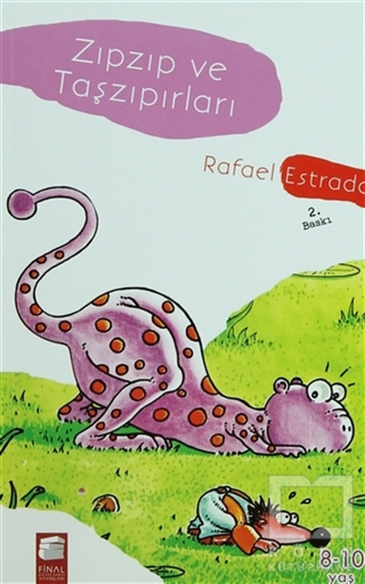 Rafael EstradaMasallarZıpzıp ve Taşzıpırları