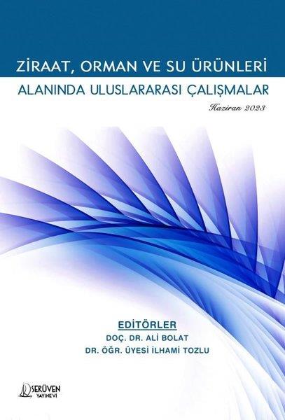 KolektifDigerZiraat Orman ve Su Ürünleri Alanında Uluslararası Çalışmalar - Haziran 2023