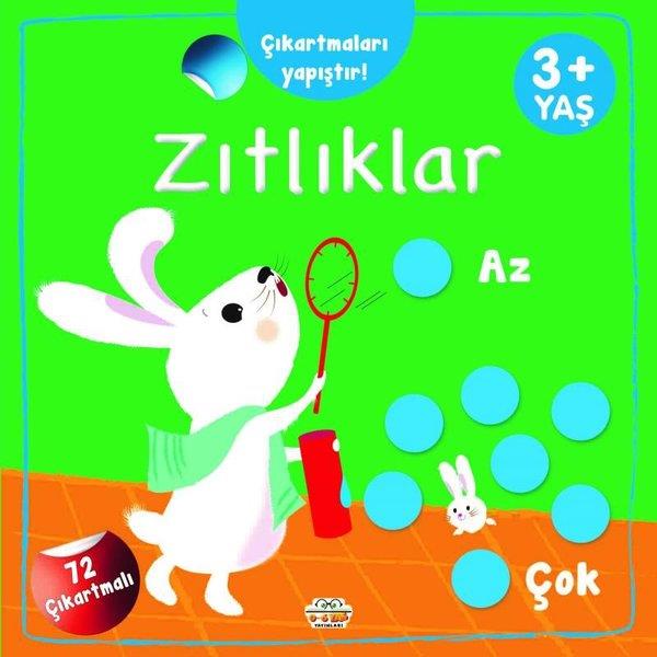 KolektifEgitim Etkinlik KitaplariZıtlıklar - Çıkarmaları Yapıştır! Az - Çok + 3 Yaş