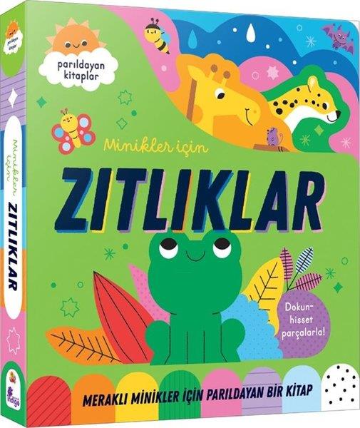 KolektifEgitim Etkinlik KitaplariZıtlıklar - Meraklı Minikler İçin Dokun Hisset - Parıldayan Kitaplar