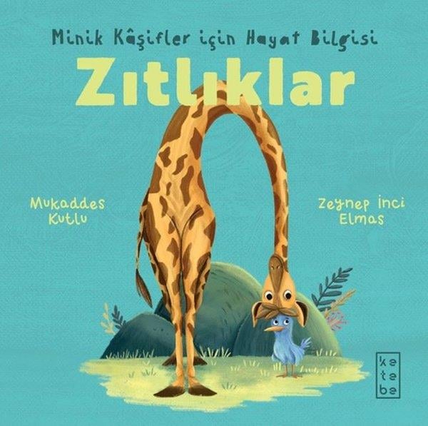 Mukaddes KutluEgitim Etkinlik KitaplariZıtlıklar - Minik Kaşifler İçin Hayat Bilgisi