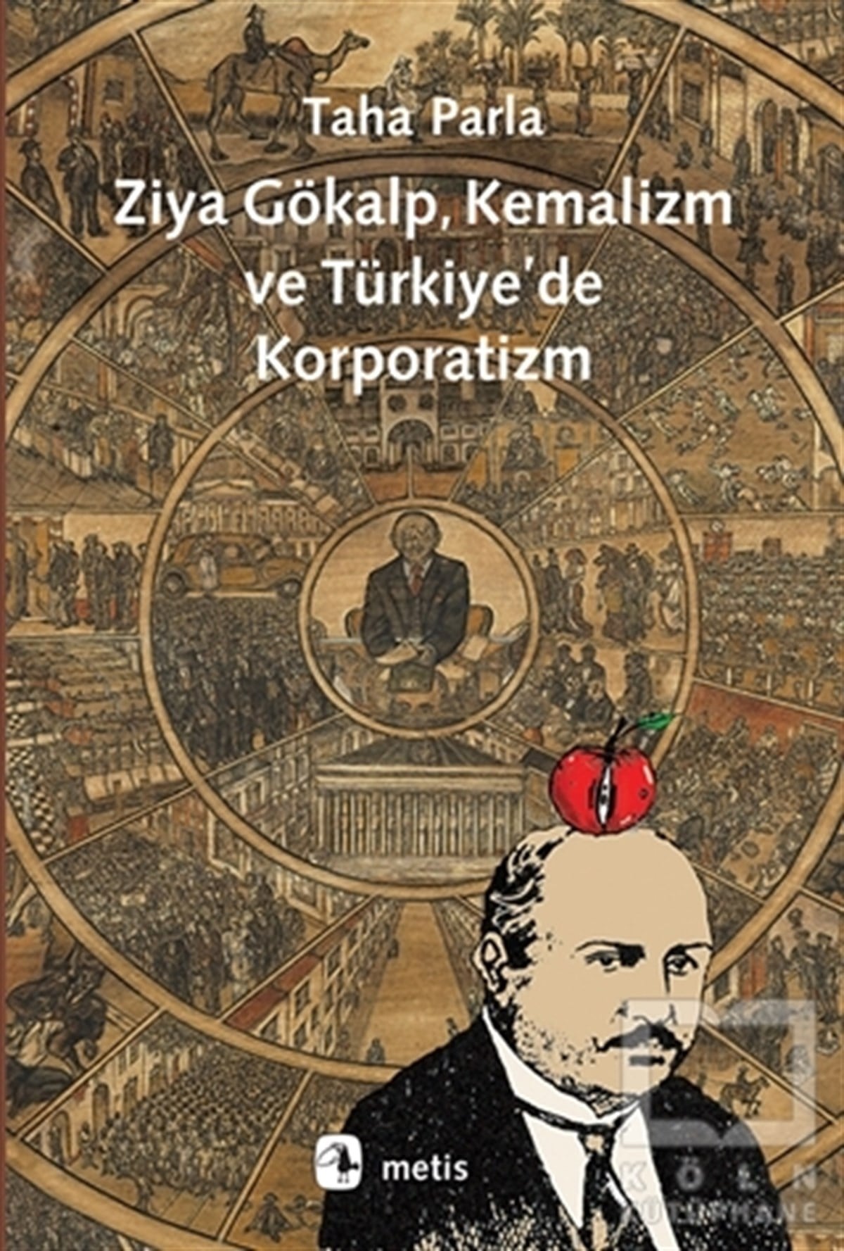 Taha ParlaDiğerZiya Gökalp, Kemalizm ve Türkiye'de Korporatizm