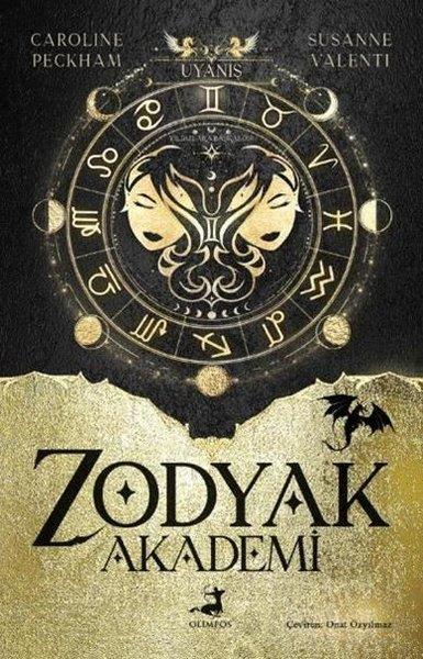 Caroline PeckhamFantastik Kitaplar & Fantastik RomanlarZodyak Akademi 1 - Uyanış