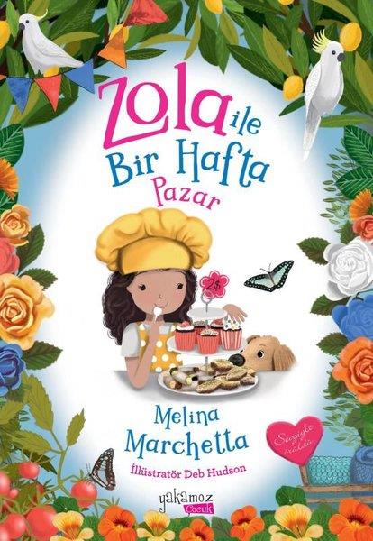 Melina MarchettaÇocuk Gençlik RomanlarıZola İle Bir Hafta - Pazar