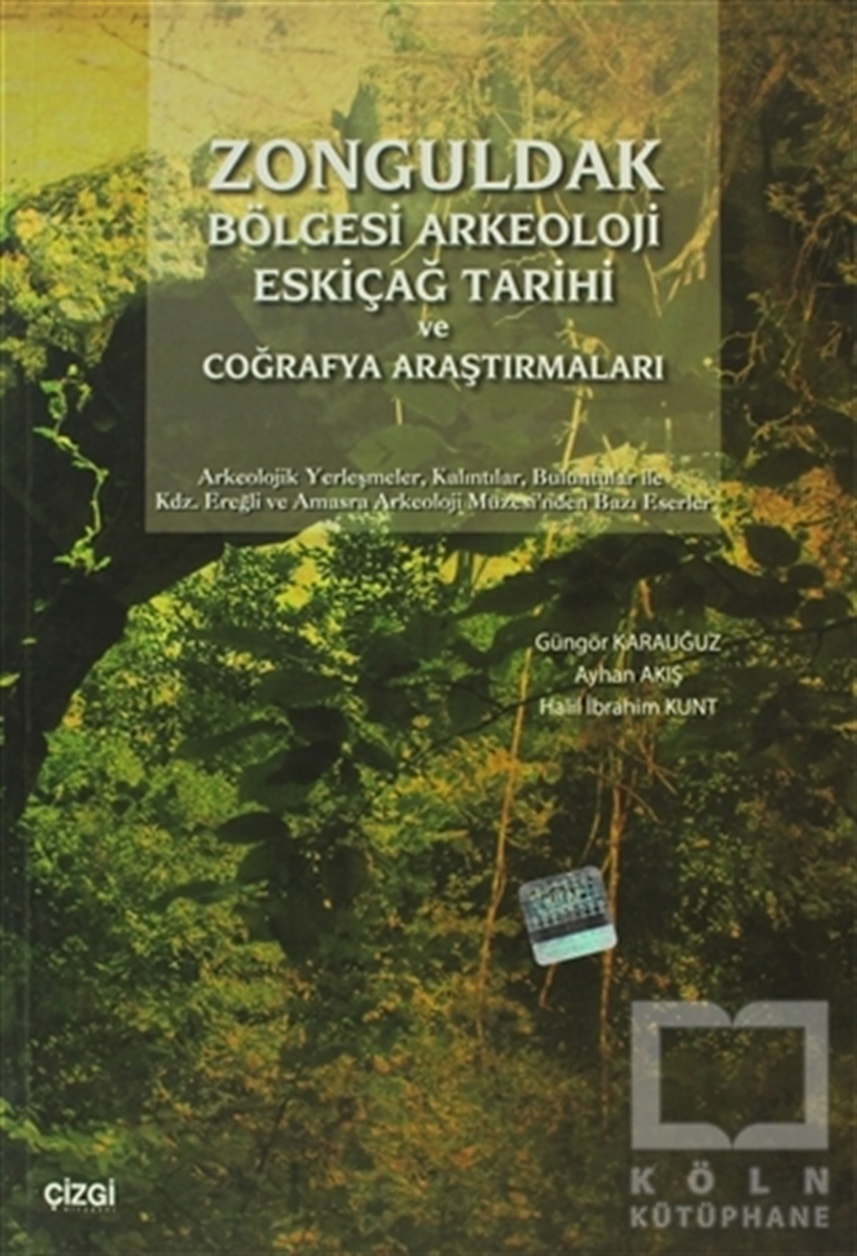 Zonguldak Bölgesi Arkeoloji Eskiçağ Tarihi ve Coğrafya Araştırmaları