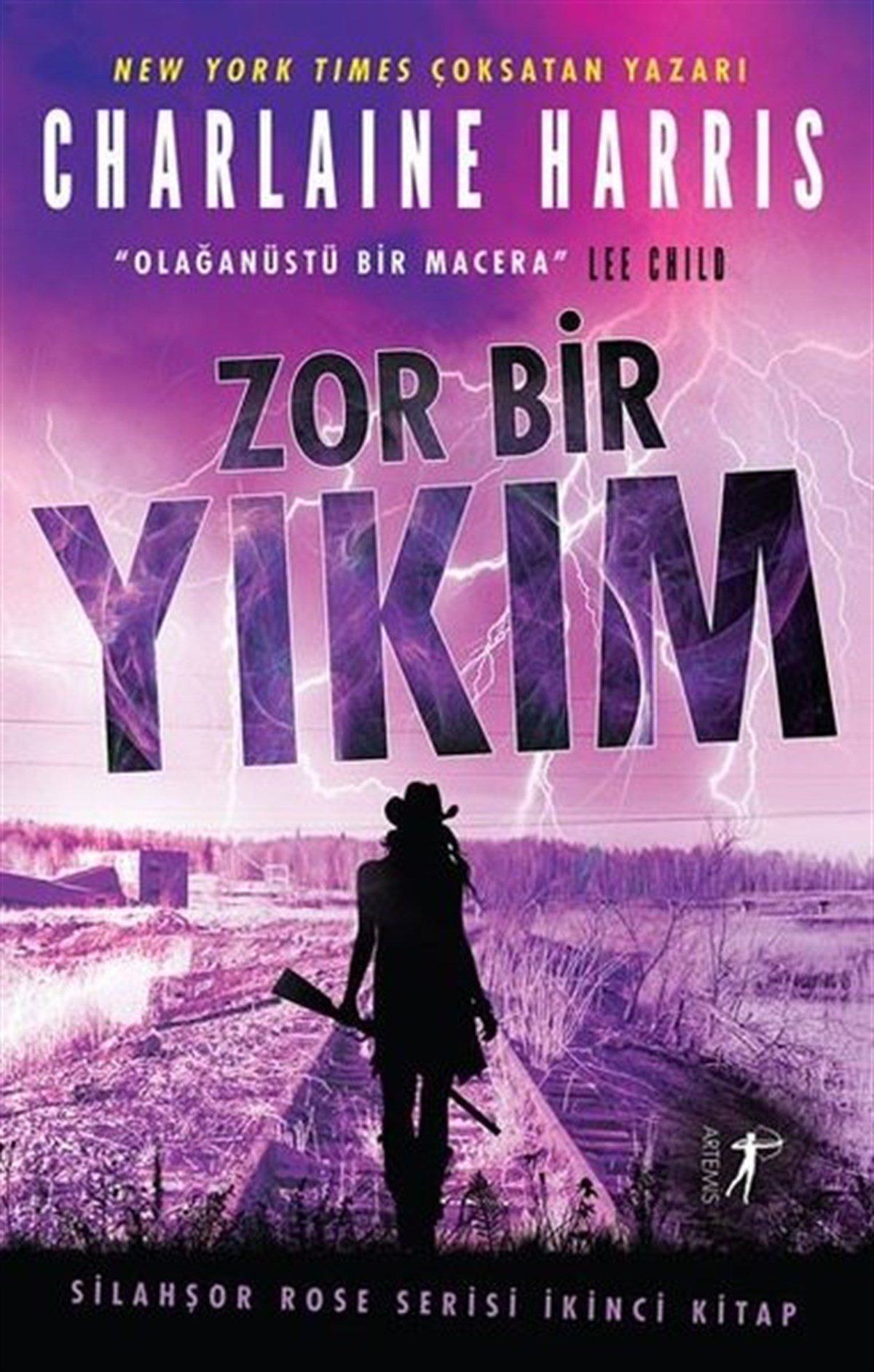 Charlaine HarrisFantasy und RomaneZor Bir Yıkım - Silahşor Rose Serisi 2