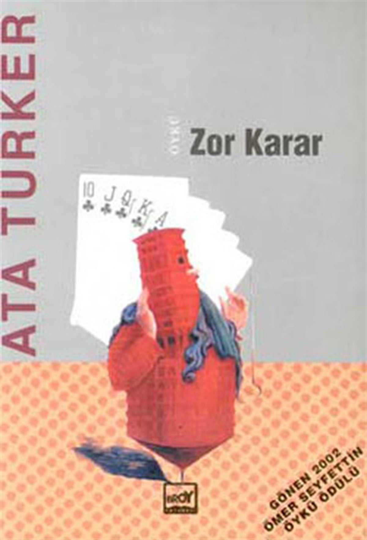 Ata TürkerGeschichten Zor Karar