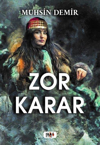 Muhsin DemirTürkiye RomanZor Karar