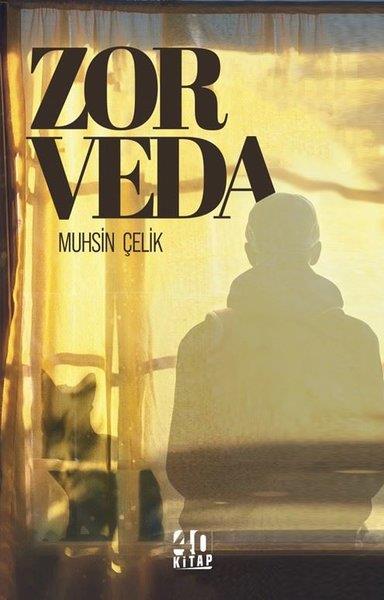 Muhsin ÇelikTürk RomaniZor Veda