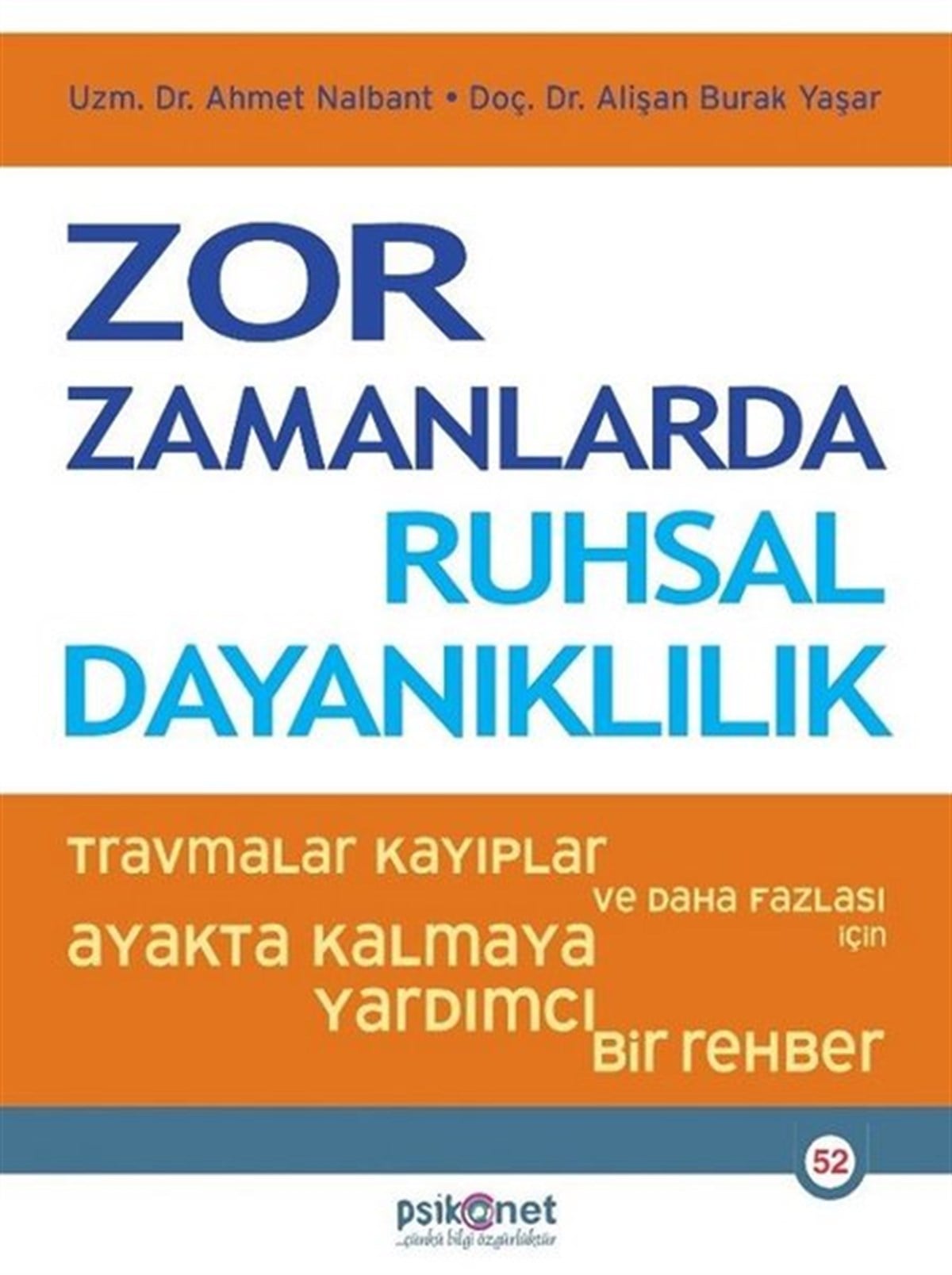 Alişan Burak YaşarPsikoloji KitaplarıZor Zamanlarda Ruhsal Dayanıklılık