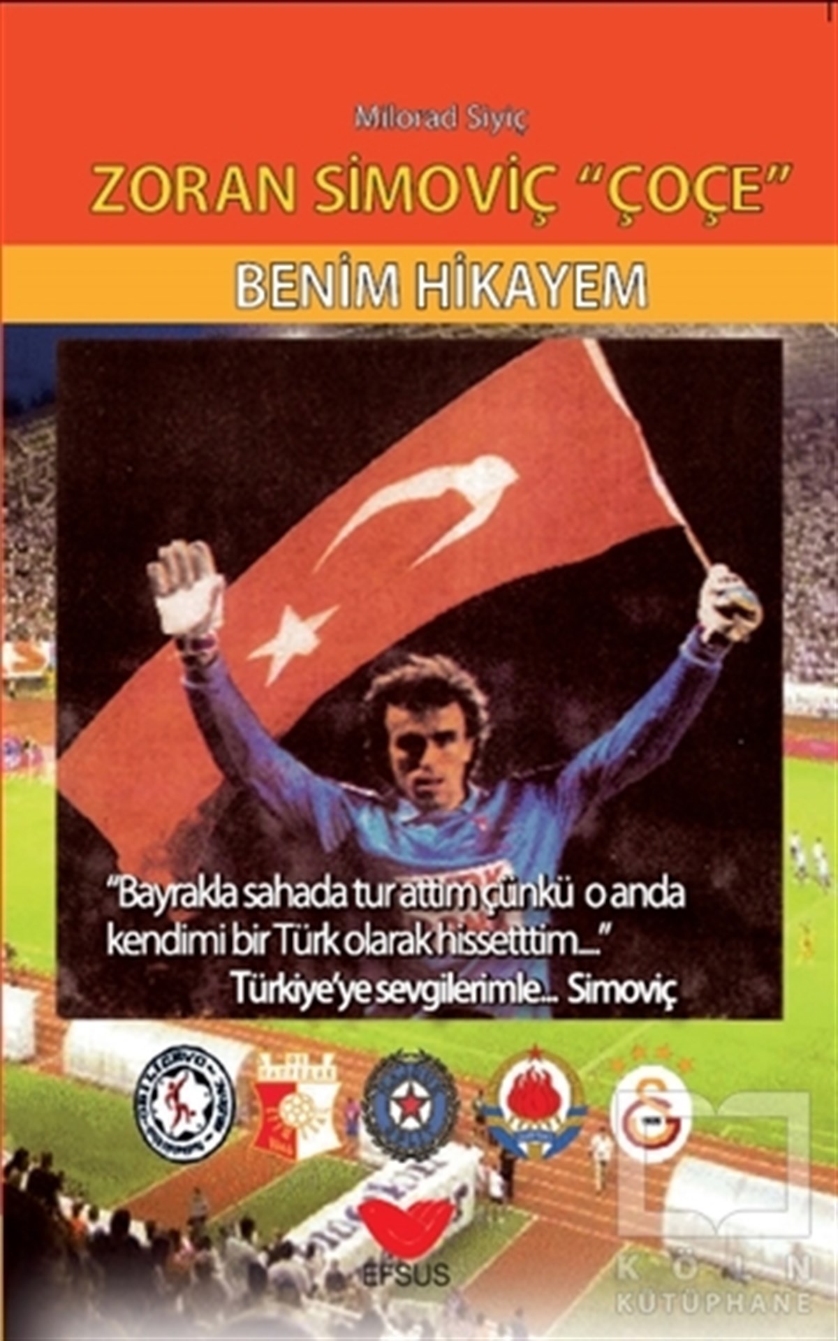 Milorad SiyiçSporZoran Simoviç Çoçe - Benim Hikayem