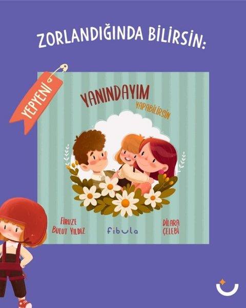 Firuze Bulut YıldızEgitim Etkinlik KitaplariZorlandığında Bilirsin: Yanındayım Yapabilirsin
