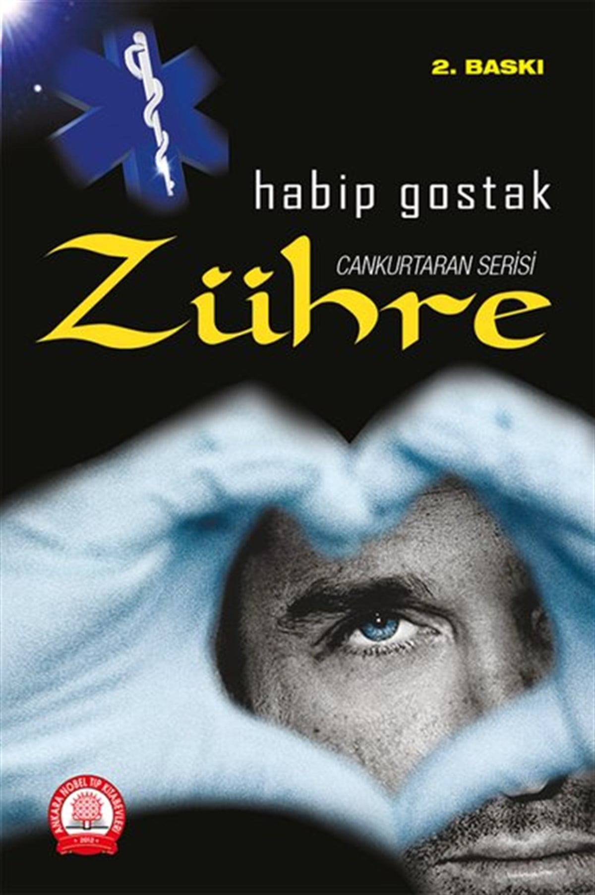 Habip GostakTürkiye RomanZühre-Cankurtaran Serisi