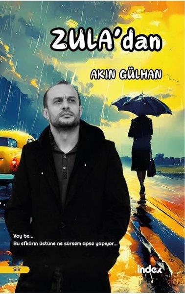 Akın GülhanTürk ŞiiriZula'dan