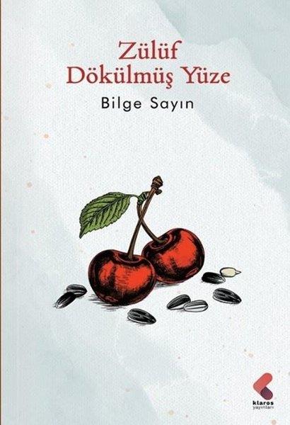 Bilge SayınTürk RomaniZülüf Dökülmüş Yüze