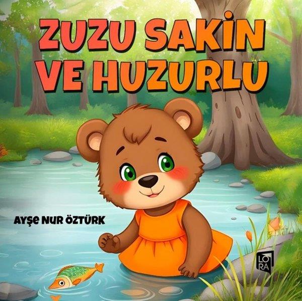 Ayşe Nur ÖztürkEgitim Etkinlik KitaplariZuzu Sakin ve Huzurlu