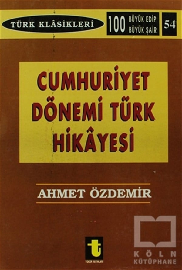 Ahmet ÖzdemirBiyografi-OtobiyogafiCumhuriyet Dönemi Türk Hikayesi