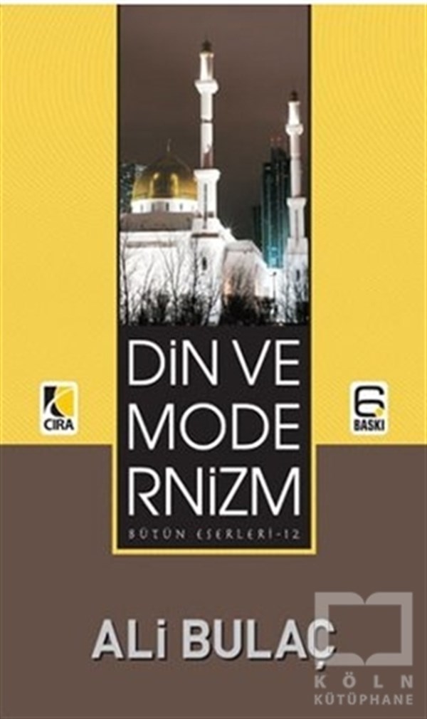 Ali BulaçTasavvuf - Mezhepler - TarikatlarDin ve Modernizm