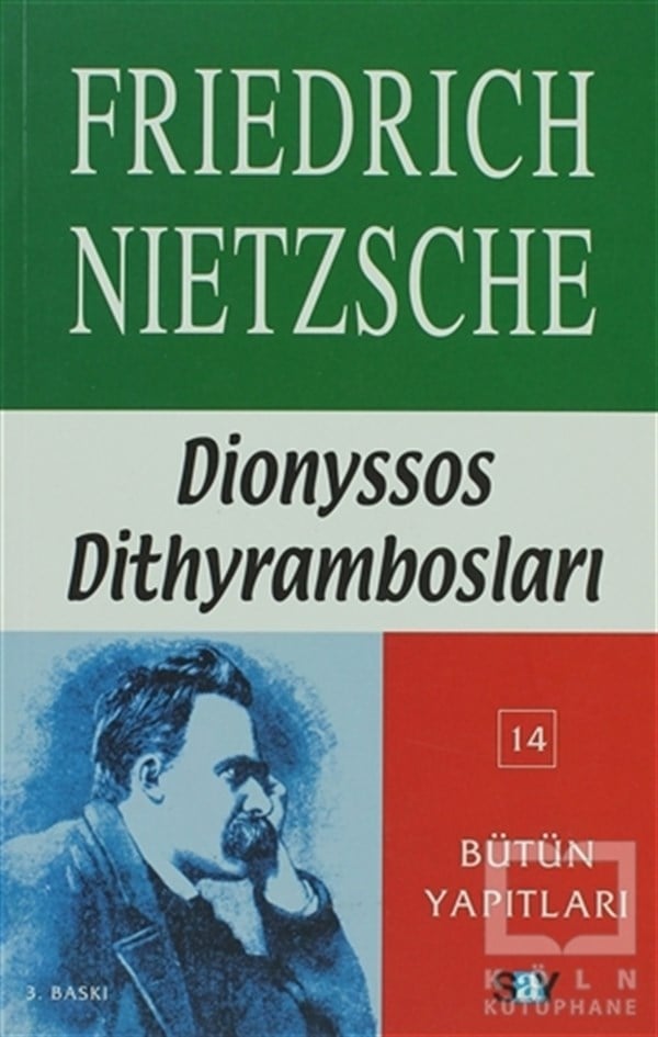 Friedrich Wilhelm NietzscheŞiirDionyssos Dithyrambosları 1884 - 1888