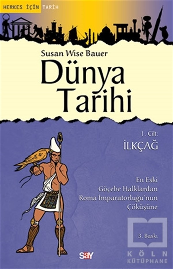 Susan Wise BauerDünya TarihiDünya Tarihi 1. Cilt : İlkçağ