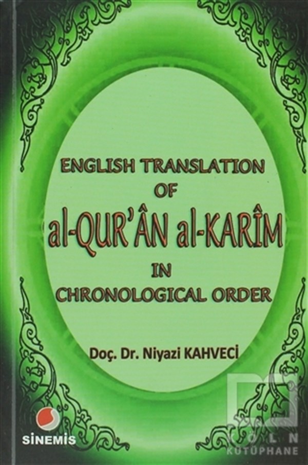 Niyazi KahveciKuran ve Kuran ÜzerineEnglish Translation of al-Qur’an al Karim in Chronological Order