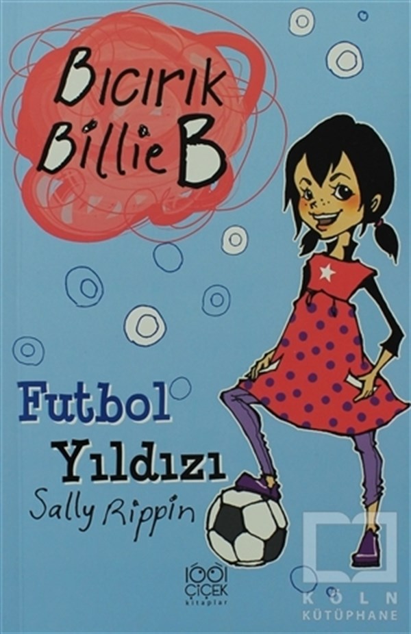 Sally RippinHikayelerFutbol Yıldızı - Bıcırık Billie B