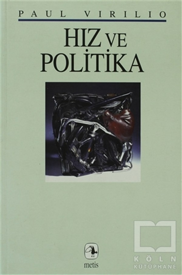Paul VirilioSiyaset BilimiHız ve Politika