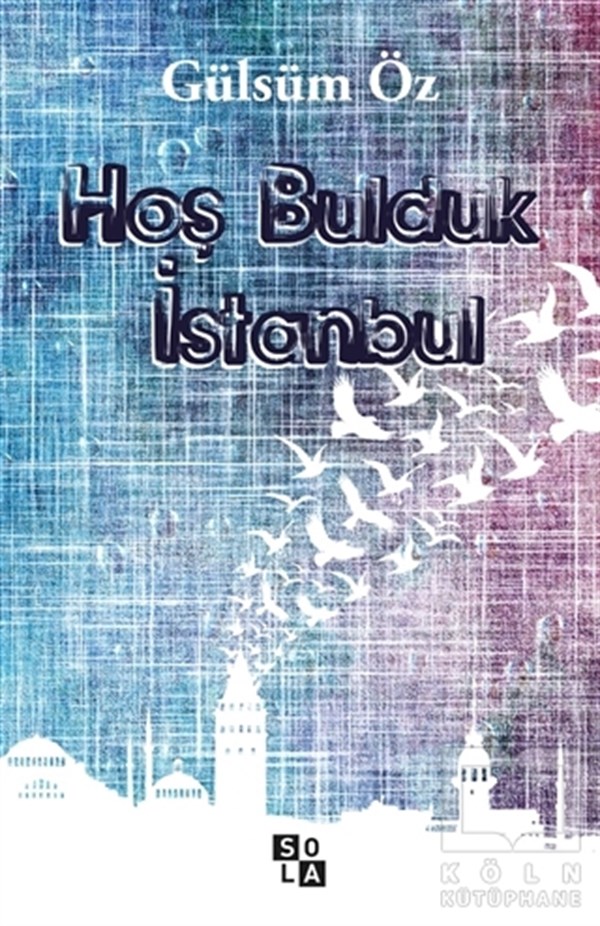 Gülsüm ÖzRomanHoş Bulduk İstanbul