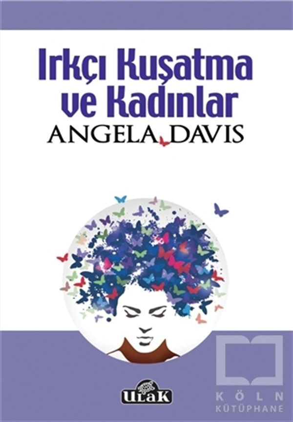 Angela DavisSiyaset SosyolojisiIrkçı Kuşatma ve Kadınlar