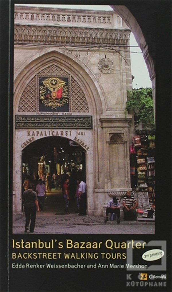 Ann Marie Mershonİstanbul Rehberiİstanbul’s Bazaar Quarter