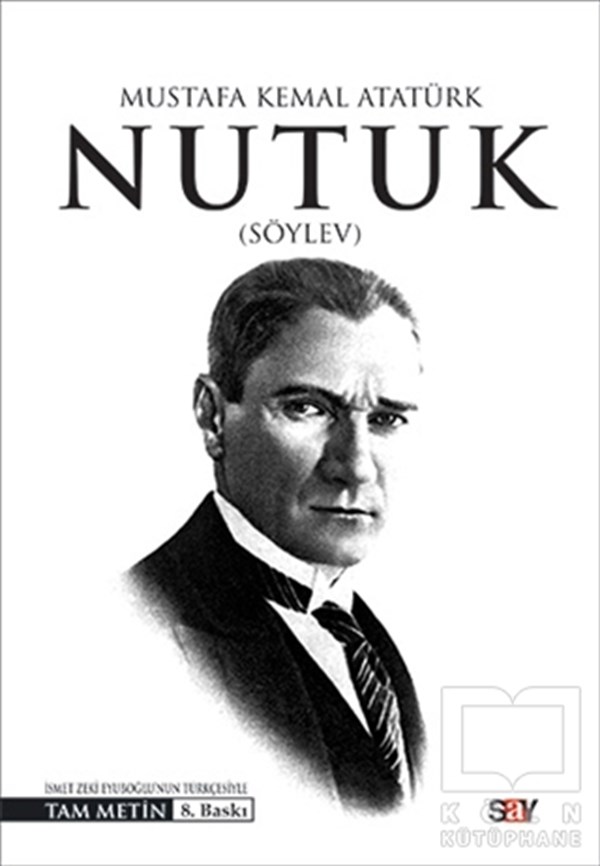 Mustafa Kemal AtatürkYakın TarihNutuk (Söylev)
