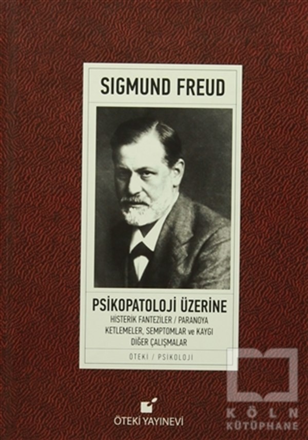 Sigmund FreudEkoller ve YaklaşımlarPsikopatoloji Üzerine